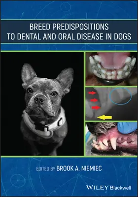 Prédispositions des races aux maladies dentaires et bucco-dentaires chez le chien - Breed Predispositions to Dental and Oral Disease in Dogs