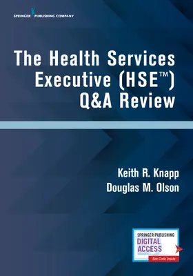 L'examen des questions et réponses du Health Services Executive (Hse) - The Health Services Executive (Hse) Q&A Review