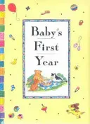 La première année de bébé - Baby's First Year