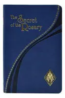 Le secret du rosaire - The Secret of the Rosary