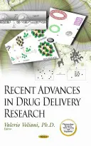 Avancées récentes dans la recherche sur l'administration des médicaments - Recent Advances in Drug Delivery Research