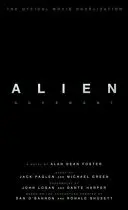 Alien : Covenant - The Official Movie Novelization (en anglais) - Alien: Covenant - The Official Movie Novelization