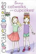 Emma, des défilés et des cupcakes, 31 - Emma Catwalks and Cupcakes!, 31