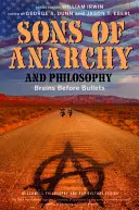 Sons of Anarchy et philosophie : La cervelle avant les balles - Sons of Anarchy and Philosophy: Brains Before Bullets