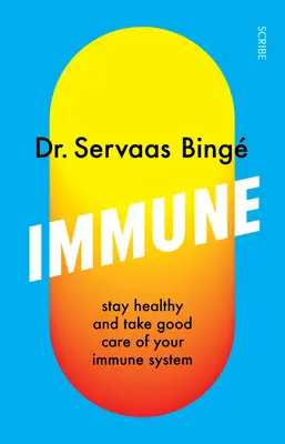 Immune : Restez en bonne santé et prenez soin de votre système immunitaire - Immune: Stay Healthy and Take Good Care of Your Immune System