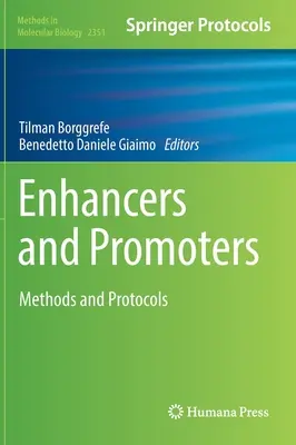 Améliorateurs et promoteurs : Méthodes et protocoles - Enhancers and Promoters: Methods and Protocols