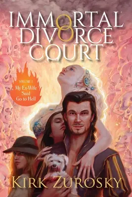 Le Tribunal du Divorce Immortel Volume 1 : Mon ex-femme m'a dit d'aller en enfer - Immortal Divorce Court Volume 1: My Ex-Wife Said Go to Hell