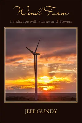 Parc éolien - Paysage avec histoires et tours - Wind Farm - Landscape with Stories and Towers