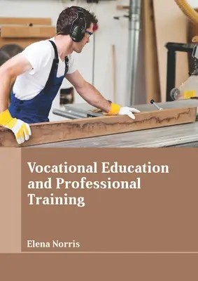 Enseignement professionnel et formation professionnelle - Vocational Education and Professional Training