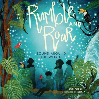 Rumble and Roar : Le son autour du monde - Rumble and Roar: Sound Around the World