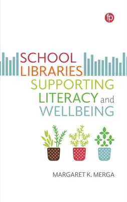 Les bibliothèques scolaires au service de l'alphabétisation et du bien-être - School Libraries Supporting Literacy and Wellbeing