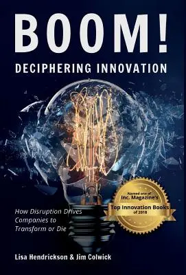 BOOM ! Décryptage de l'innovation : Comment les bouleversements poussent les entreprises à se transformer ou à mourir - BOOM! Deciphering Innovation: How Disruption Drives Companies to Transform or Die