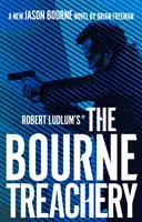 La trahison des Bourne de Robert Ludlum (TM) - Robert Ludlum's (TM) The Bourne Treachery