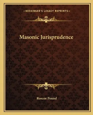 Jurisprudence maçonnique - Masonic Jurisprudence