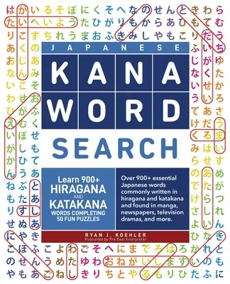 Recherche de mots en Kana japonais : Apprenez plus de 900 mots en Hiragana et Katakana en complétant 50 puzzles amusants. - Japanese Kana Word Search: Learn 900+ Hiragana and Katakana Words Completing 50 Fun Puzzles