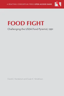 La lutte pour l'alimentation : Remise en question de la pyramide alimentaire de l'USDA, 1991 - Food Fight: Challenging the USDA Food Pyramid, 1991