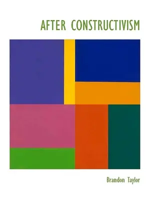 Après le constructivisme - After Constructivism