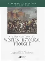 A Companion to Western Historical Thought (en anglais) - A Companion to Western Historical Thought