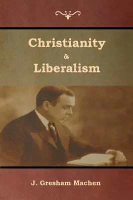 Christianisme et libéralisme - Christianity & Liberalism