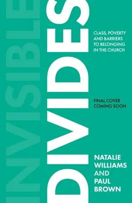Invisible Divides : Classe, culture et obstacles à l'appartenance à l'Église - Invisible Divides: Class, Culture and Barriers to Belonging in the Church
