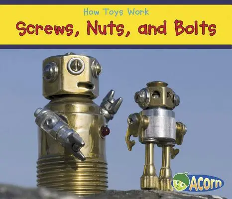 Vis, écrous et boulons - Screws, Nuts, and Bolts