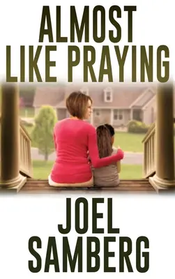 Presque comme une prière - Almost Like Praying