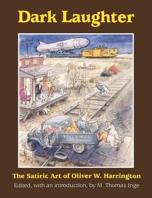 Le rire noir : L'art satirique d'Oliver W. Harrington - Dark Laughter: The Satiric Art of Oliver W. Harrington