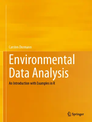 Analyse des données environnementales : Une introduction avec des exemples en R - Environmental Data Analysis: An Introduction with Examples in R