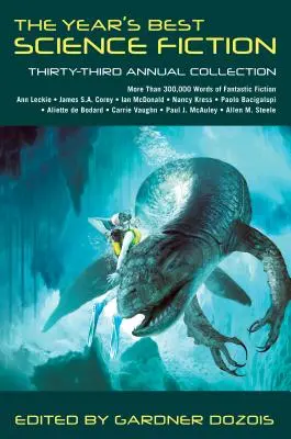 The Year's Best Science Fiction : Trente-troisième collection annuelle - The Year's Best Science Fiction: Thirty-Third Annual Collection