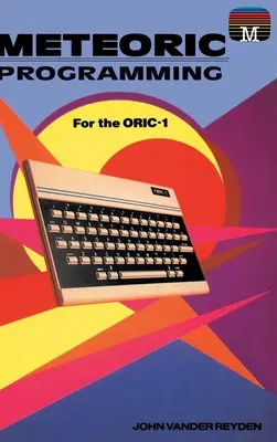 Programmation météorique pour l'Oric-1 - Meteoric Programming for the Oric-1