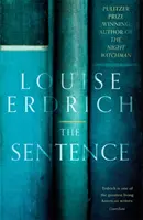 Sentence - Sélectionné pour le Prix de la femme pour la fiction 2022 - Sentence - Longlisted for the Women's Prize for Fiction 2022