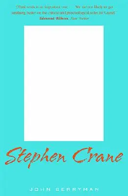 Stephen Crane : Une biographie critique - Stephen Crane: A Critical Biography