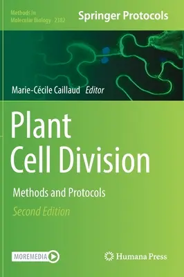 Division cellulaire des plantes : Méthodes et protocoles - Plant Cell Division: Methods and Protocols