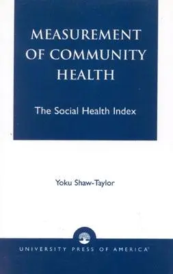 Mesure de la santé communautaire : L'indice de santé sociale - Measurement of Community Health: The Social Health Index