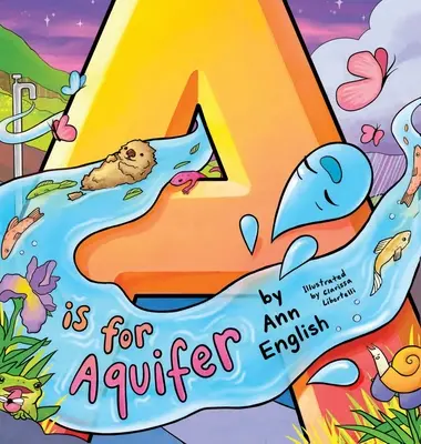 A comme Aquifère - A Is for Aquifer