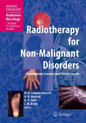 Radiothérapie pour les maladies non malignes - Radiotherapy for Non-Malignant Disorders