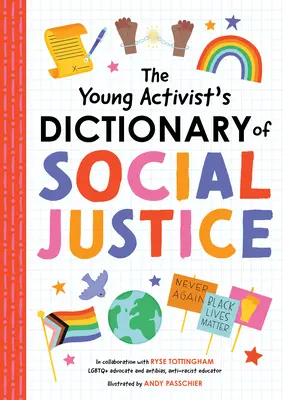 Le dictionnaire de la justice sociale du jeune militant - The Young Activist's Dictionary of Social Justice