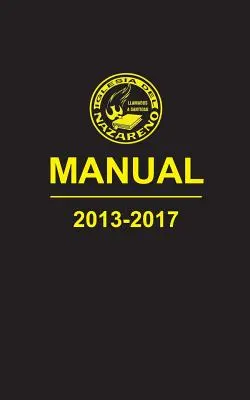 Manuel de La Iglesia del Nazareno, 2013-2017 - Manual de La Iglesia del Nazareno, 2013-2017