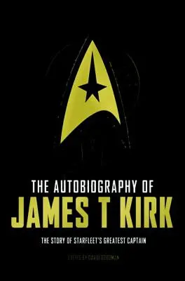 L'autobiographie de James T. Kirk - The Autobiography of James T. Kirk