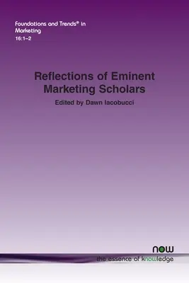 Réflexions d'éminents spécialistes du marketing - Reflections of Eminent Marketing Scholars