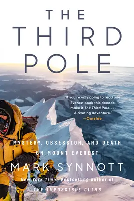 Le troisième pôle : Mystère, obsession et mort sur le mont Everest - The Third Pole: Mystery, Obsession, and Death on Mount Everest