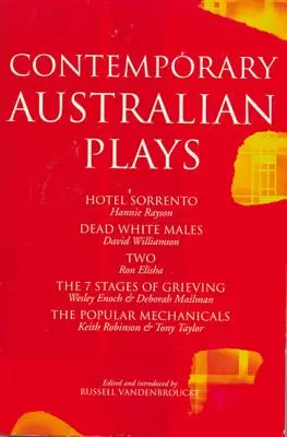 Pièces de théâtre australiennes contemporaines : Hotel Sorrento/Dead White Males/Two/The 7 Stages of Grieving/The Popular Mechanicals - Contemporary Australian Plays: Hotel Sorrento/Dead White Males/Two/The 7 Stages of Grieving/The Popular Mechanicals