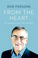 From the Heart - Un regard honnête sur la vie et la foi - From the Heart - An honest look at life and faith