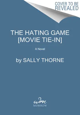 The Hating Game [Movie Tie-In] (en anglais) - The Hating Game [Movie Tie-In]