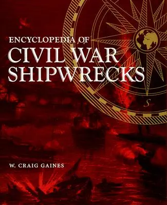 Encyclopédie des épaves de la guerre civile - Encyclopedia of Civil War Shipwrecks