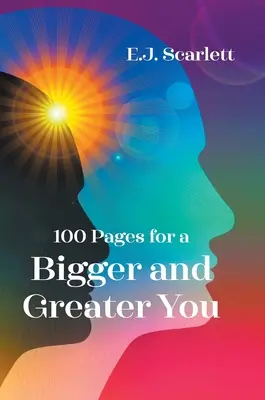 100 pages pour un plus grand et plus grand vous - 100 Pages for a Bigger and Greater You