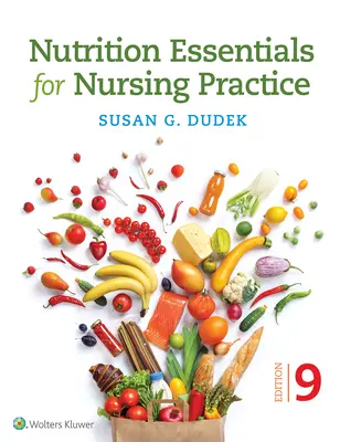 L'essentiel de la nutrition pour la pratique infirmière - Nutrition Essentials for Nursing Practice