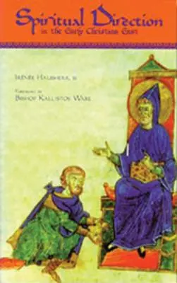 La direction spirituelle dans l'Orient chrétien primitif, 116 - Spiritual Direction in the Early Christian East, 116