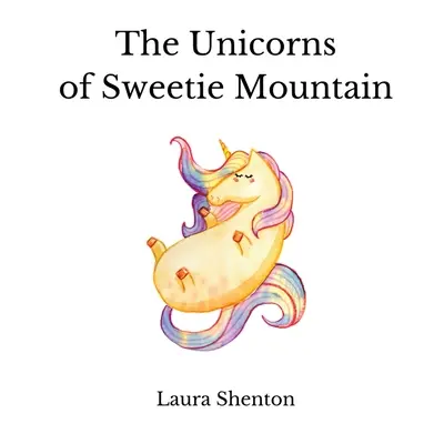 Les licornes de la montagne Sweetie - The Unicorns of Sweetie Mountain