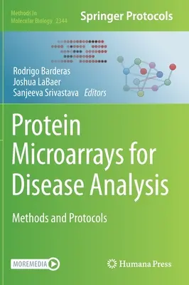 Microarrays de protéines pour l'analyse des maladies : Méthodes et protocoles - Protein Microarrays for Disease Analysis: Methods and Protocols
